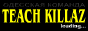 Teach Killaz